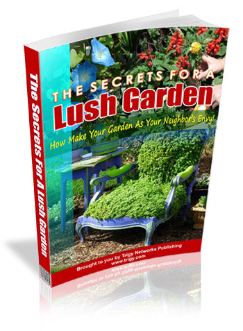 The Secrets For A Lush Garden [E-Book]
